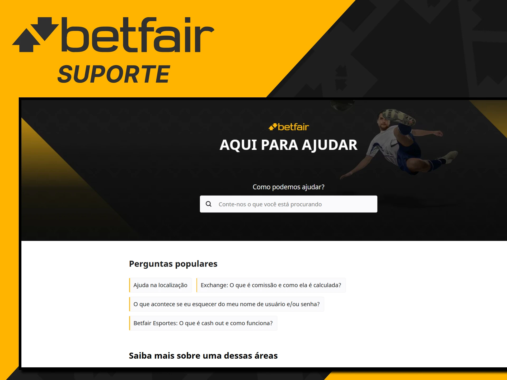 A Betfair oferece um serviço de suporte em seu site.